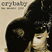 Crybaby - No Means Yes - CD (2002)